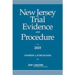 New Jersey Trial Evidence and Procedure 2025